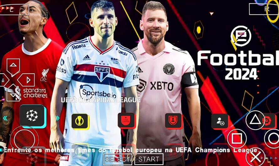 EFOOTBALL PES 2024 PPSSPP PARA ANDROID EUROPEUS ATUALIZADOS e BRASILEIRÃO FACES ELENCOS + KITS 23/24