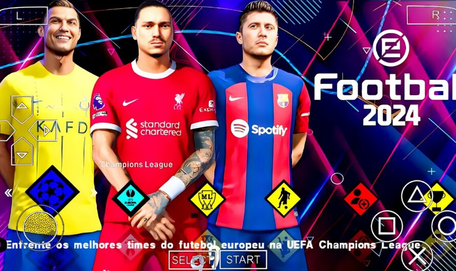 EFOOTBALL PES 2024 PPSSPP COM EUROPEUS ATUALIZADOS BRASILEIRÃO PATCH NOVAS FACES REALISTAS + KITS 24