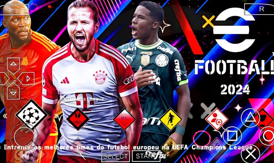 EFOOTBALL 2024 PARA PPSSPP COM EUROPEUS NOVAS FACES REALISTAS e BRASILEIRÃO ELENCOS UCL ATUALIZADOS