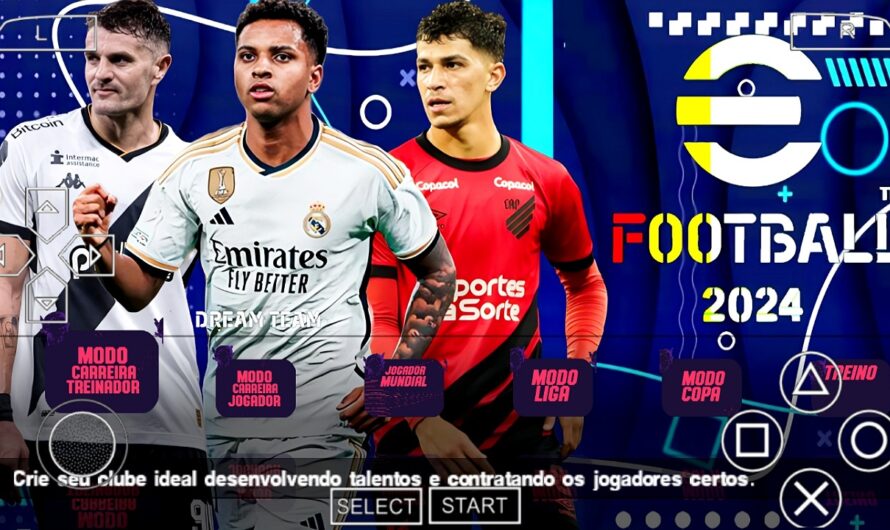 EFOOTBALL PES 2024 PPSSPP GRÁFICOS 2K BRASILEIRÃO e EUROPEUS COM NOVAS FACES ELENCOS ATUALIZADOS