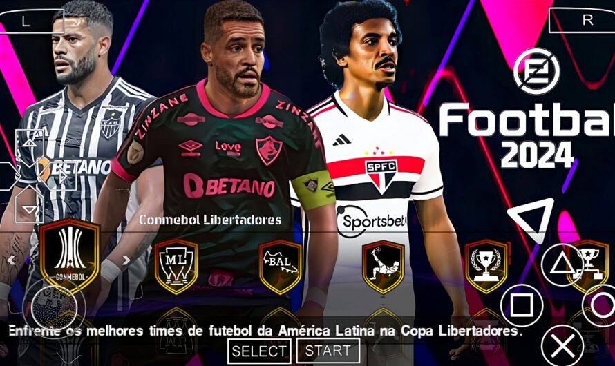 EFOOTBALL PES 2024 PPSSPP COM BRASILEIRÃO TIMES 100% ATUALIZADOS e EUROPEUS NOVAS FACES + KITS 23/24