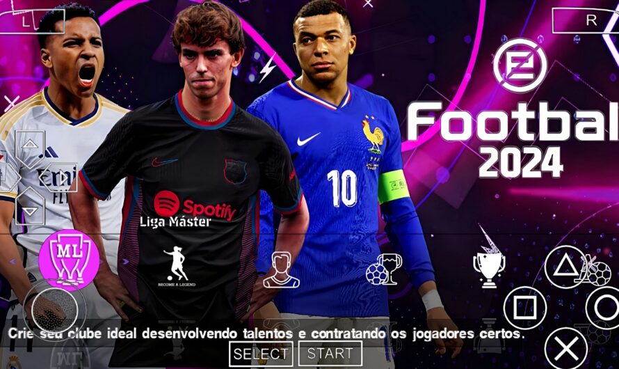 EFOOTBALL PES 2024 PPSSPP COM BRASILEIRÃO e EUROPEUS ELENCOS 100% ATUALIZADOS FACES NOVOS KITS 24/25