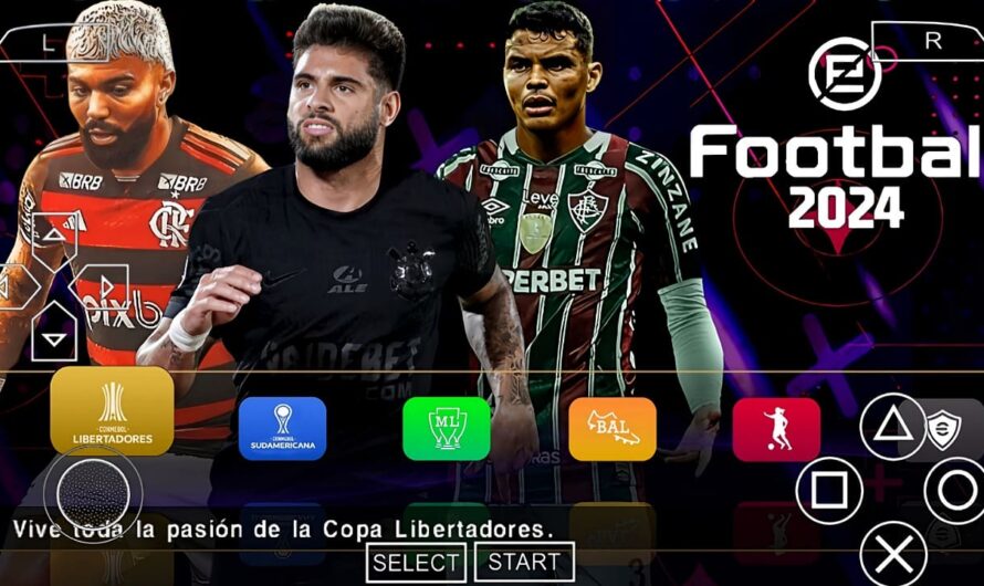 EFOOTBALL PES 2024 PPSSPP COM BRASILEIRÃO SUL-AMERICANO NOVAS FACES 2K REALISTAS ELENCOS 100% ATUALIZADOS + KITS 24/25