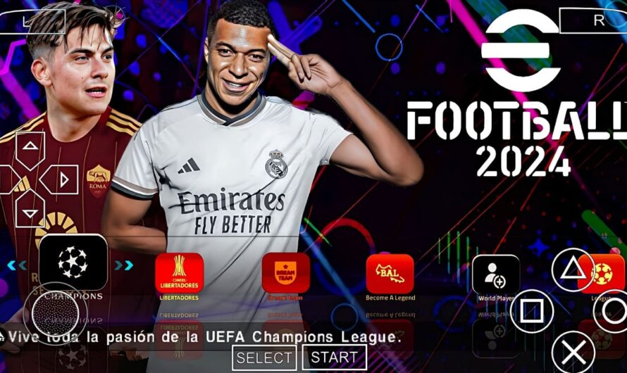 EFOOTBALL PES 2024 PPSSPP EUROPEUS NOVAS FACES 2K ELENCOS 100% ATUALIZADOS + KITS 24/25