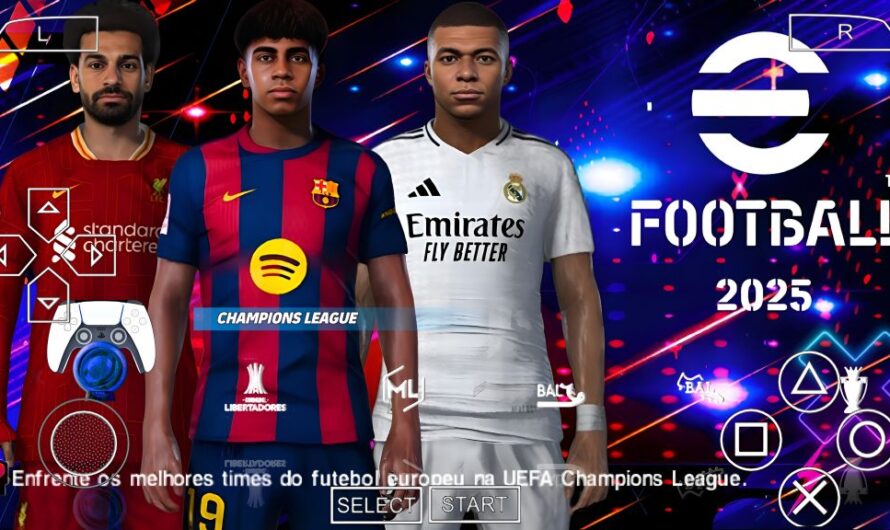 EFOOTBALL PES 2025 PPSSPP EUROPEUS FACES REALISTAS ELENCOS ATUALIZADOS + KITS 25/26