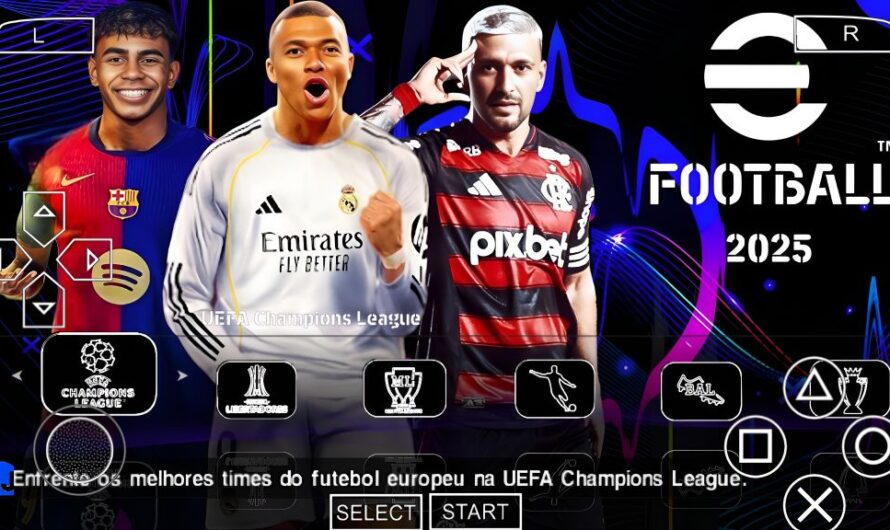 EFOOTBALL PES 2025 PPSSPP COM BRASILEIRÃO e EUROPEUS NOVAS FACES 4K ELENCOS ATUALIZADOS + KITS 25/26