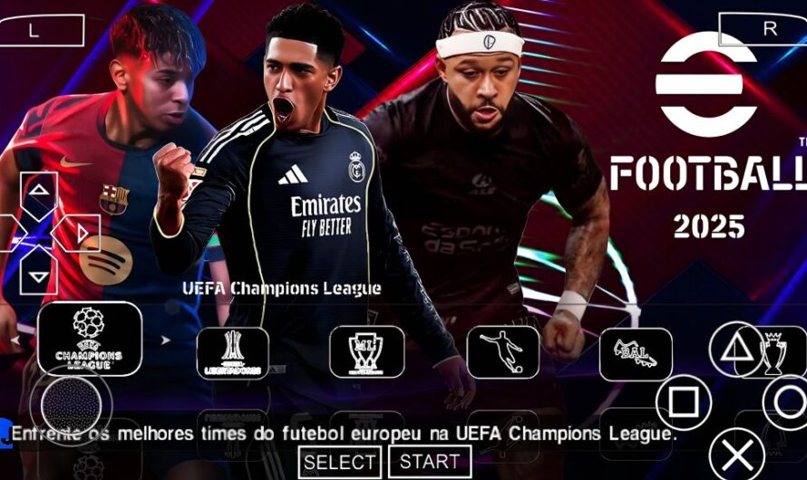 EFOOTBALL PES 2025 PPSSPP EUROPEUS e BRASILEIRÃO NOVAS FACES REALISTAS ELENCOS 100% ATUALIZADOS + KITS 25/26