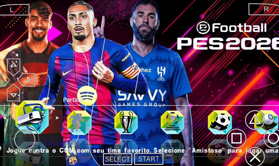 EFOOTBALL PES 2026 PPSSPP COM BRASILEIRÃO e EUROPEUS NOVAS TRANSFERÊNCIAS FACES ATUALIZADOS + KITS 25/26