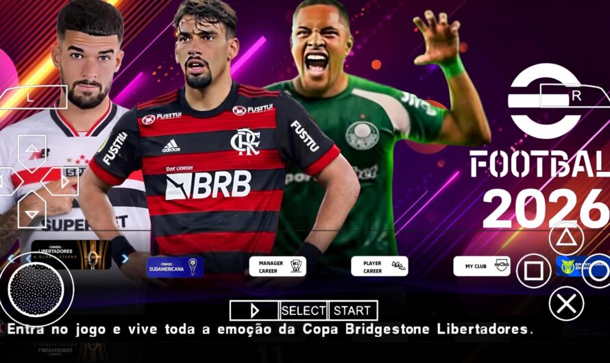 EFOOTBALL PES 2026 PPSSPP COM BRASILEIRÃO SUL-AMERICANO NOVAS TRANSFERÊNCIAS ATUALIZADOS + KITS 25/26